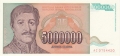 Yugoslavia From 1971 5 million Dinara, 1993